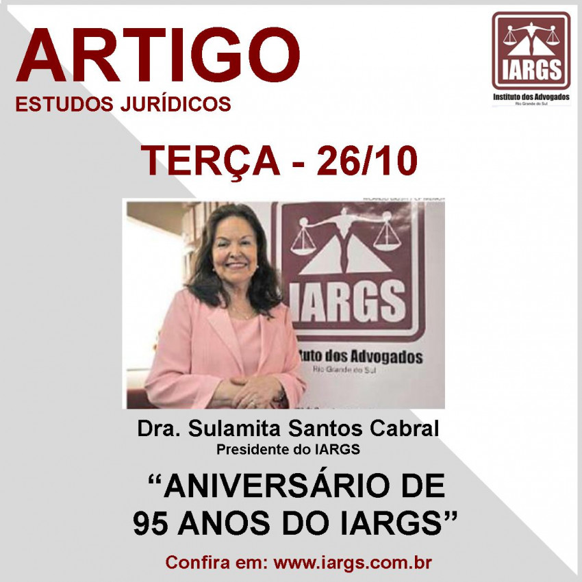 Artigo da Drª Sulamita Santos Cabral sobre o aniversário de 95 anos do IARGS Imagem destaque